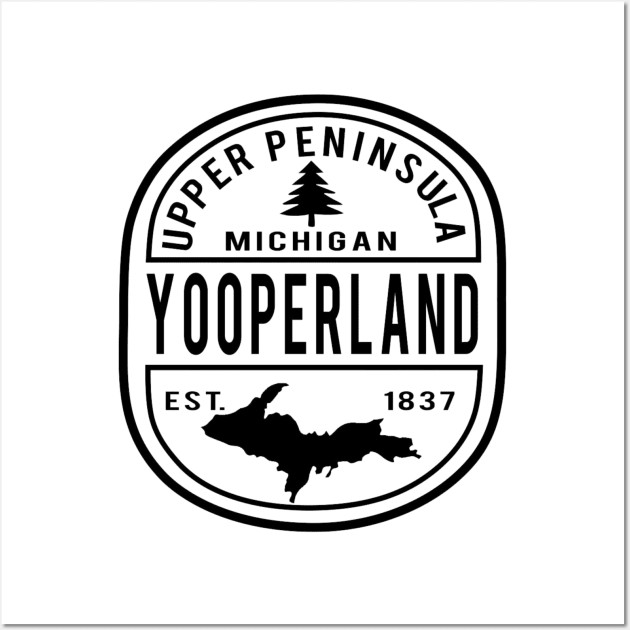 Yooperland Design Wall Art by The Yooper Life